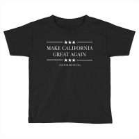 Anti Gavin Newsom Cali Governor Make California Great Again Toddler T-shirt | Artistshot