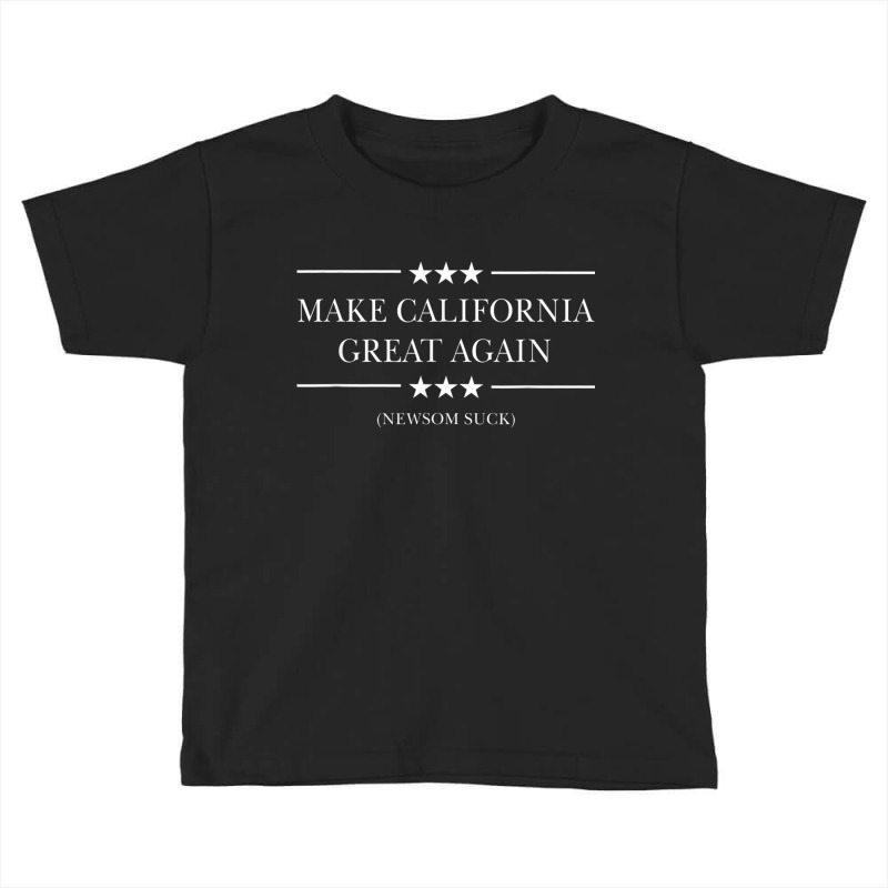 Anti Gavin Newsom Cali Governor Make California Great Again Toddler T-shirt by ReginaldLewisMay | Artistshot