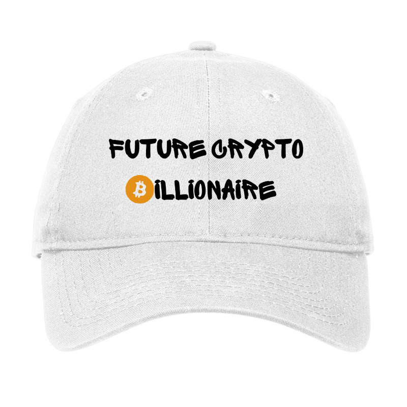 Future Crypto Billionaire Bitcoin Adjustable Cap by ShopYes | Artistshot