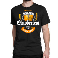 Oktoberfest Germany Beer Fest Classic T-shirt | Artistshot