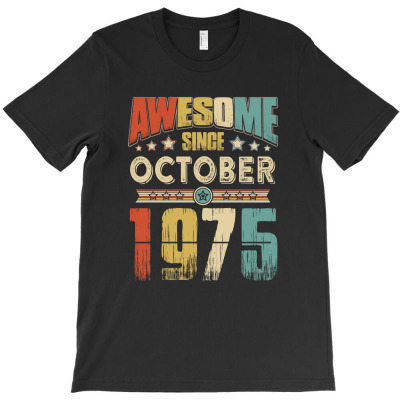 Awesome Since October 1975 T-shirt Designed By Hung Pham