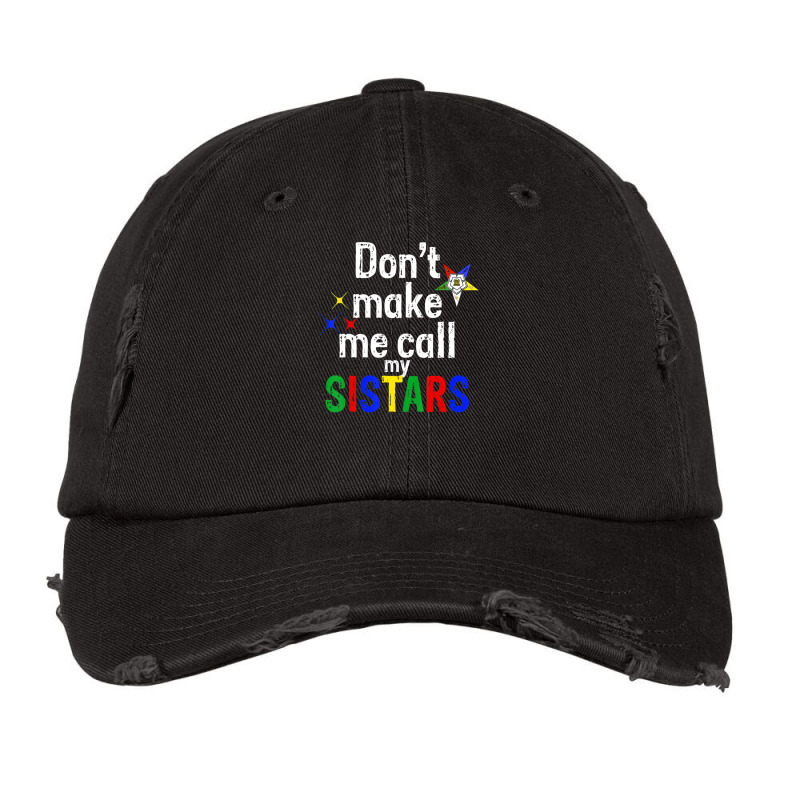 Order Of The Eastern Star Oes Call My Sistars Fatal Vintage Cap by Min06 | Artistshot