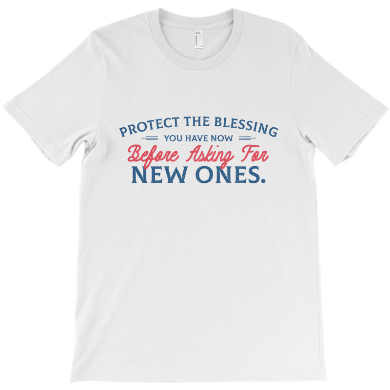 Protect The Blessing, T-shirt | Artistshot