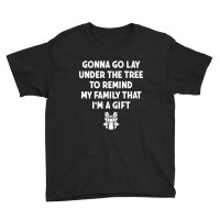 Funny Christmas Gonna Go Lay Under The Tree Gifts For Kids Youth Tee | Artistshot