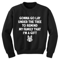 Funny Christmas Gonna Go Lay Under The Tree Gifts For Kids Youth Sweatshirt | Artistshot