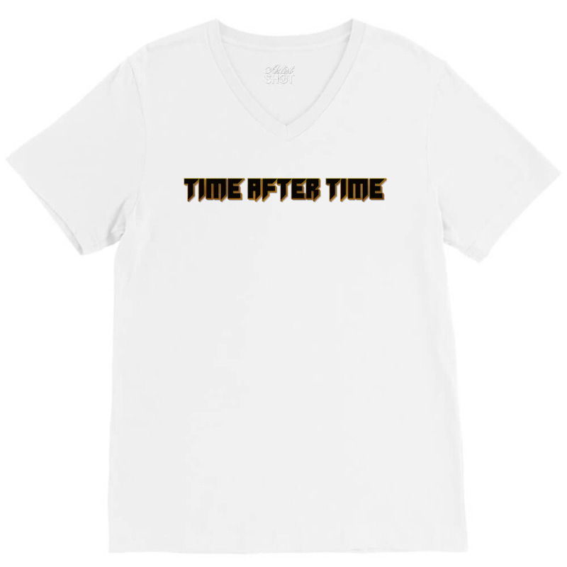 Time After Time A V-Neck Tee by apolitery | Artistshot