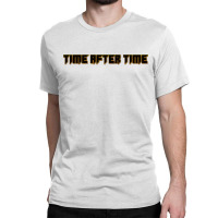 Time After Time A Classic T-shirt | Artistshot