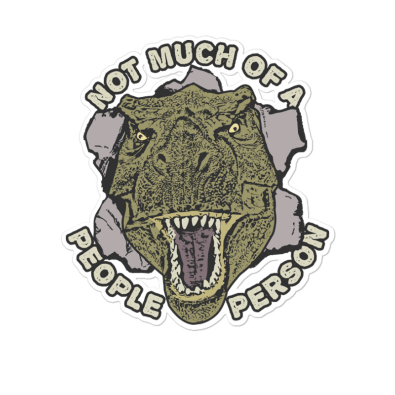 Not Much Of A People Person Sticker | Artistshot