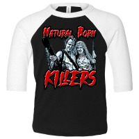 Natural Born Killers Toddler 3/4 Sleeve Tee | Artistshot