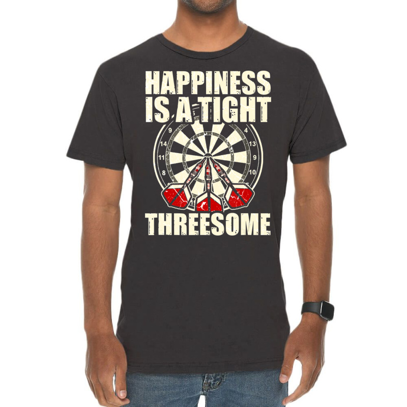 Darts Funny Happiness Is A Tight Threesome Club Gif Vintage T-Shirt by degreesgunner | Artistshot