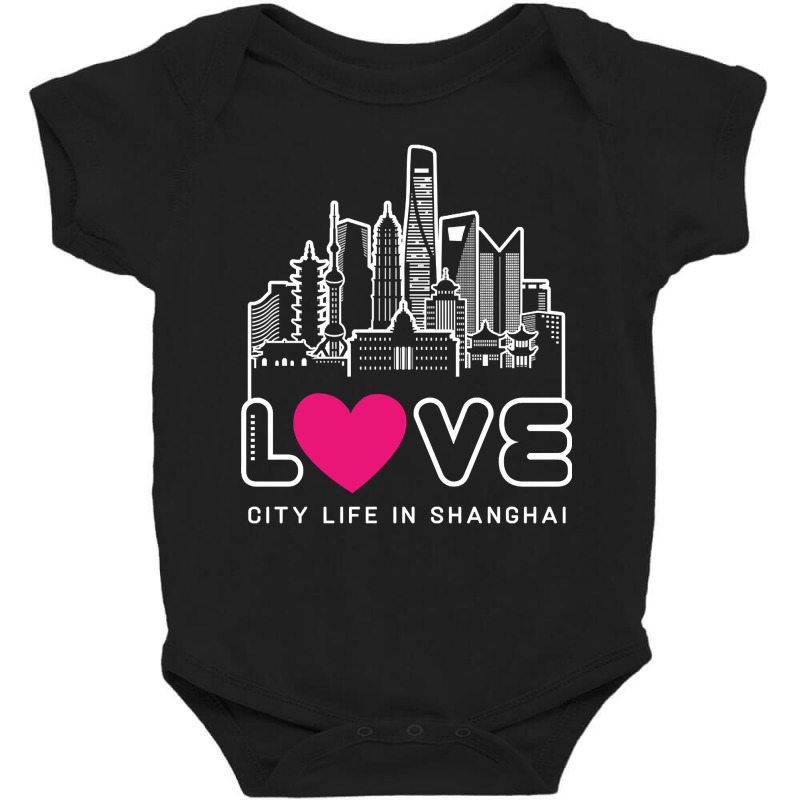 Love City Life In Shanghai Baby Bodysuit by seifertmurryq3jmxs | Artistshot