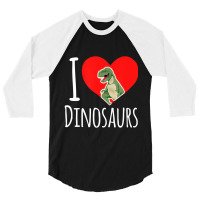 Dinosaur I Love Dinosaurs T-rex 3/4 Sleeve Shirt | Artistshot