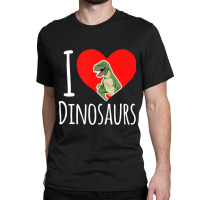 Dinosaur I Love Dinosaurs T-rex Classic T-shirt | Artistshot