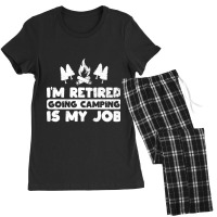 I'm Retired Going Camping Is My Job Funny Camper Gag Women's Pajamas Set | Artistshot