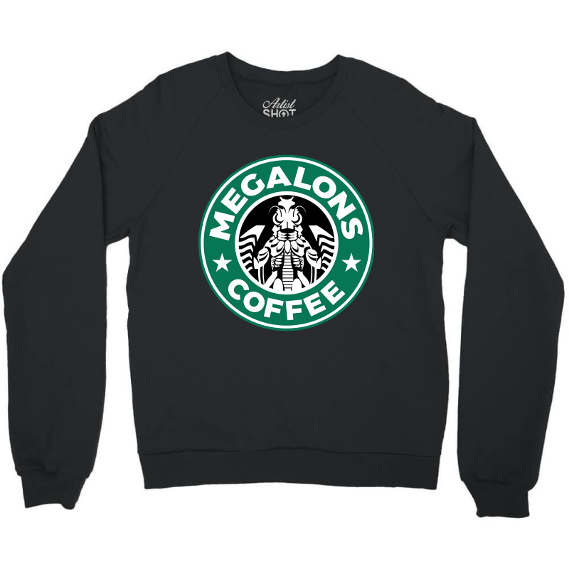 Megalons Coffee Crewneck Sweatshirt by seifertmurryq3jmxs | Artistshot