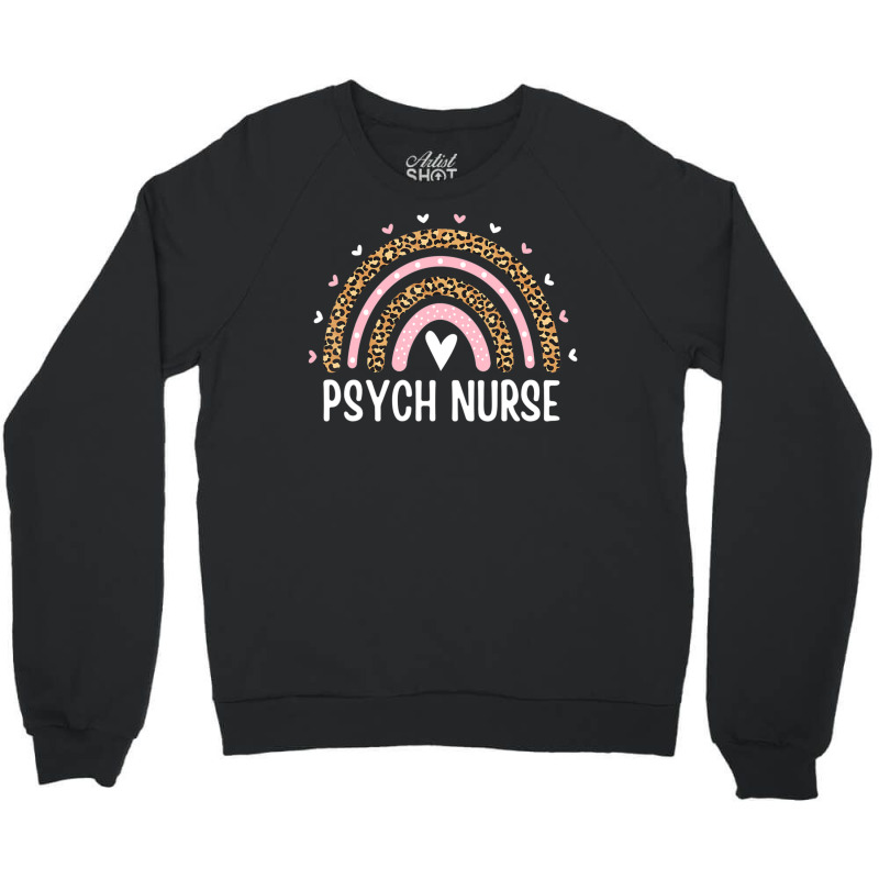 Psych Nurse Nursing Leopard Rainbow Psychiatric Nurse Women Crewneck Sweatshirt by Min09 | Artistshot