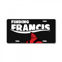 Deadfish Finding Francis License Plate | Artistshot