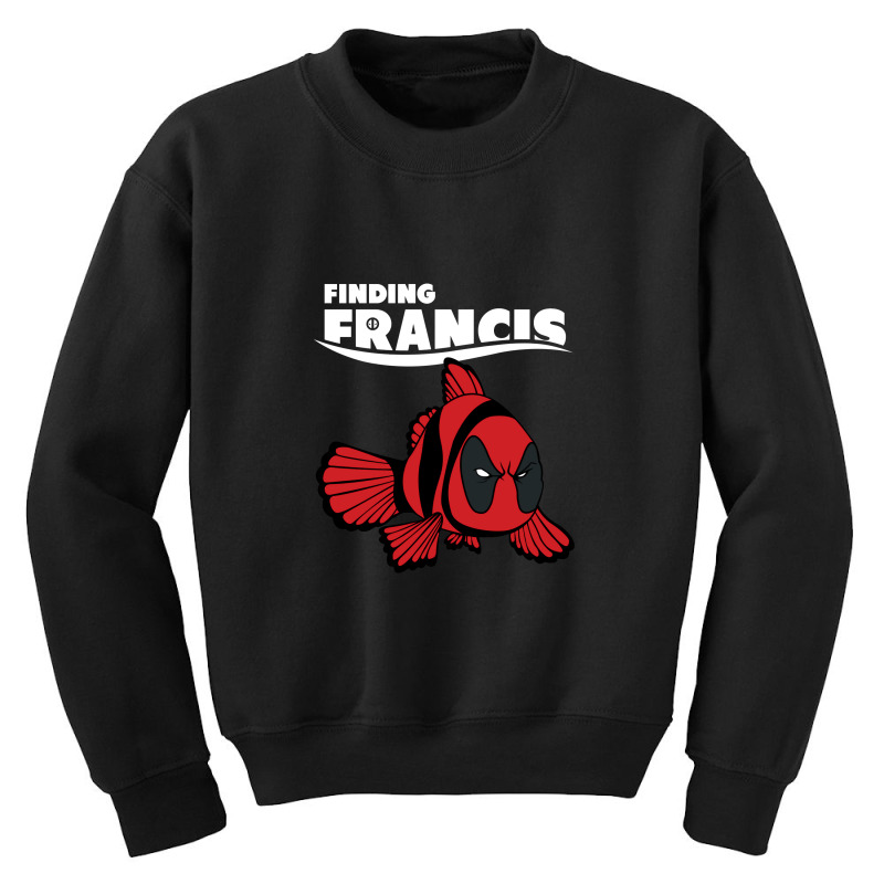 Deadfish Finding Francis Youth Sweatshirt | Artistshot