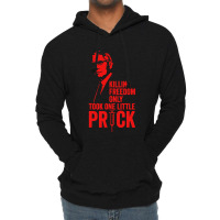 Killing Freedom Only Took One Little Prick Lightweight Hoodie | Artistshot