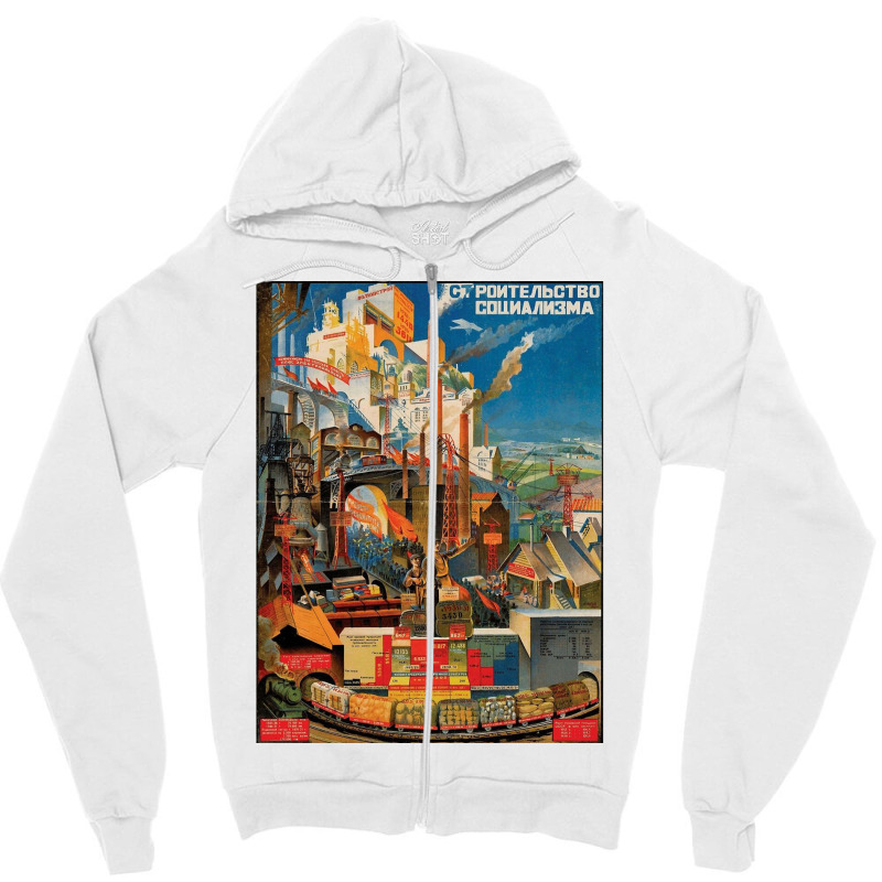 Building Socialism   1 Poster Zipper Hoodie by davidritaj | Artistshot