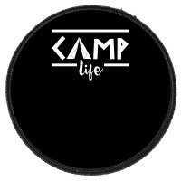 Camp Life Round Patch | Artistshot