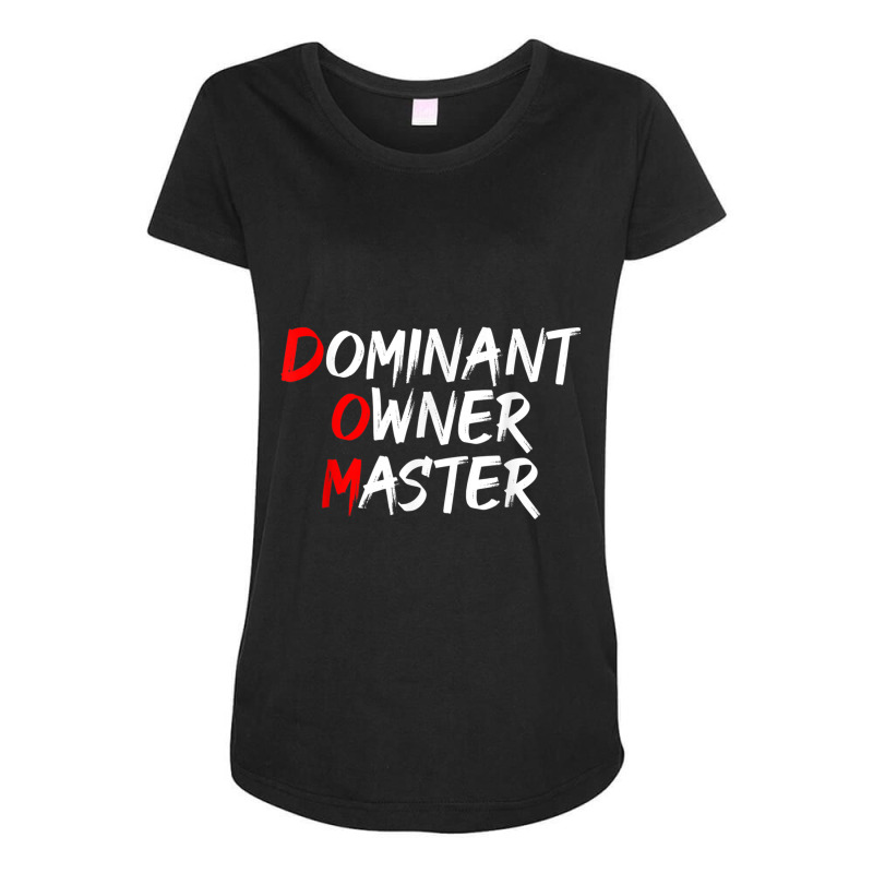 Dominant Owner Master  Secret Bdsm Sex Names Gift Maternity Scoop Neck T-shirt by AmandaGoodrich | Artistshot