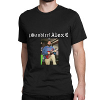 Sandler Alex G Classic T-shirt | Artistshot