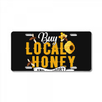 Buy Local Honey And Support Beekeepers License Plate | Artistshot