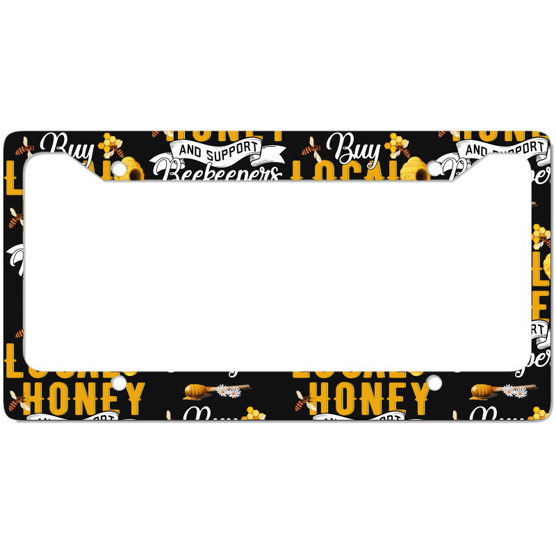 Buy Local Honey And Support Beekeepers License Plate Frame | Artistshot