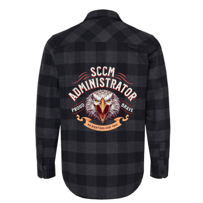 Sccm Administrator Proud And Brave Eagle Flannel Shirt by femalesbaubles | Artistshot