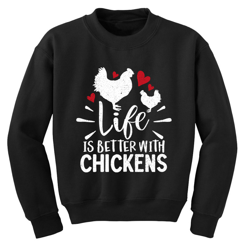 Life Is Better With Chickens Present Gift Idea Youth Sweatshirt by Pannell Quintero | Artistshot