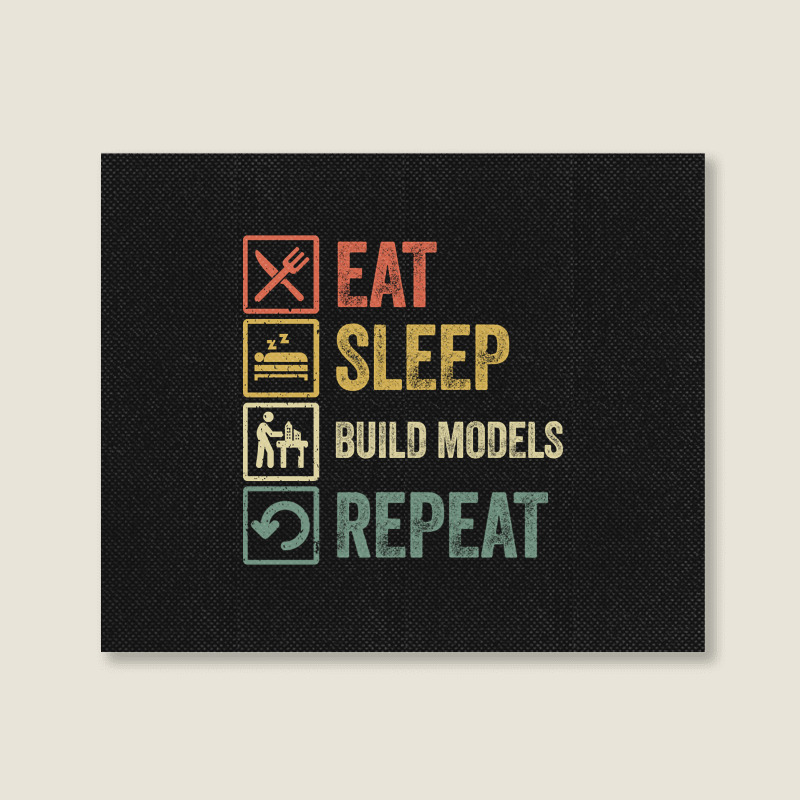 Funny Eat Sleep Build Models Repeat Retro Vintage Landscape Canvas Print | Artistshot