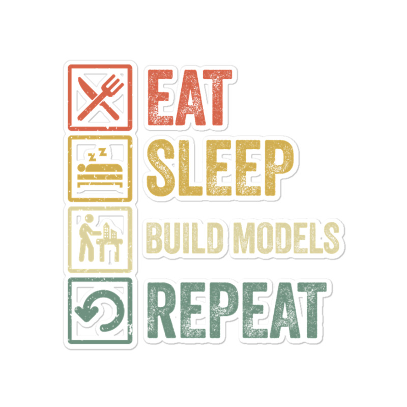 Funny Eat Sleep Build Models Repeat Retro Vintage Sticker | Artistshot