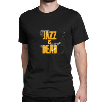 Jazz Music Is Swing Instrumental Dead Classic T-shirt | Artistshot