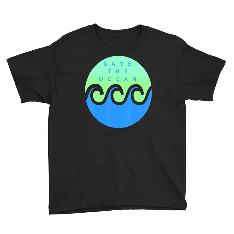 Save The Ocean Stop The Pollution Of Our Waters Youth Tee | Artistshot