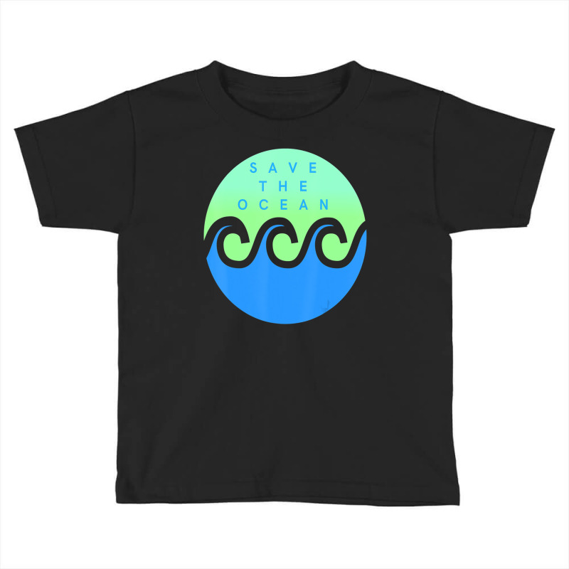 Save The Ocean Stop The Pollution Of Our Waters Toddler T-shirt | Artistshot