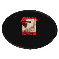 Messiah Save 'em All (heavy Crusade) Oval Patch | Artistshot