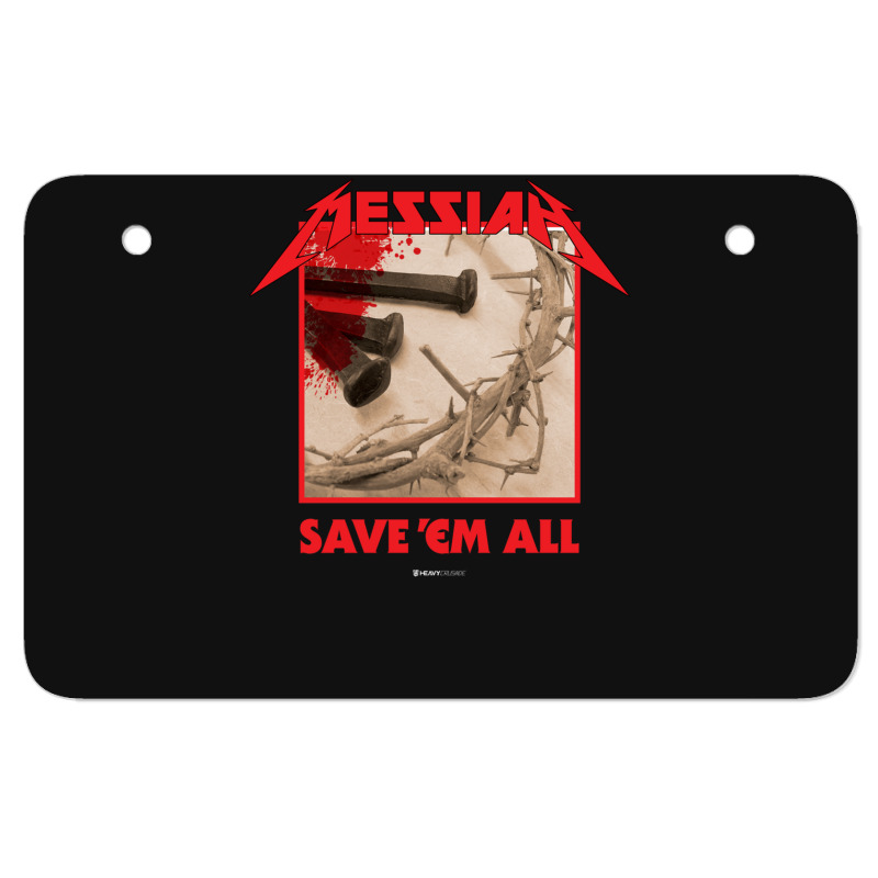 Messiah Save 'em All (heavy Crusade) Atv License Plate | Artistshot