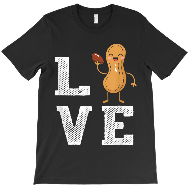 Peanut Love - Peanut Lover Funny Peanut Cute Peanut Gift T-shirt | Artistshot