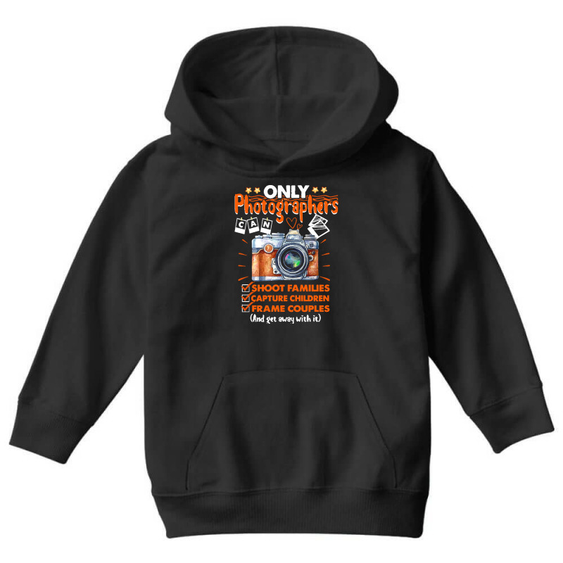 Funny Photographer Gift T  Shirt Funny Photographers Photography Camer Youth Hoodie | Artistshot