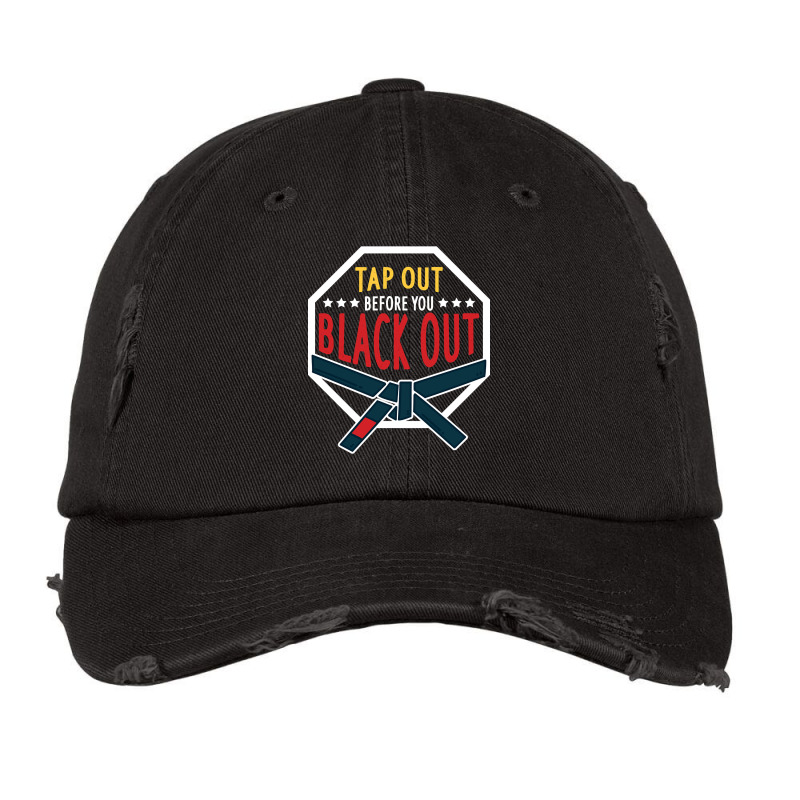 Mma Bjj Tap Out Before You Black Out Vintage Cap by mckeebeckett3l9yxd | Artistshot