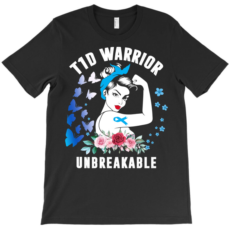 Diabetes Diabetic T1d Warrior Unbreakable Strong Woman Type 1 Diabetes T-shirt | Artistshot