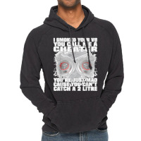 I Smoked Your V8 You Call Me A Cheater You're Just Mad Vintage Hoodie | Artistshot