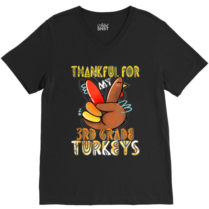 Thankful For My 3rd Grade Turkeys Thanksgiving Teacher V-neck Tee | Artistshot
