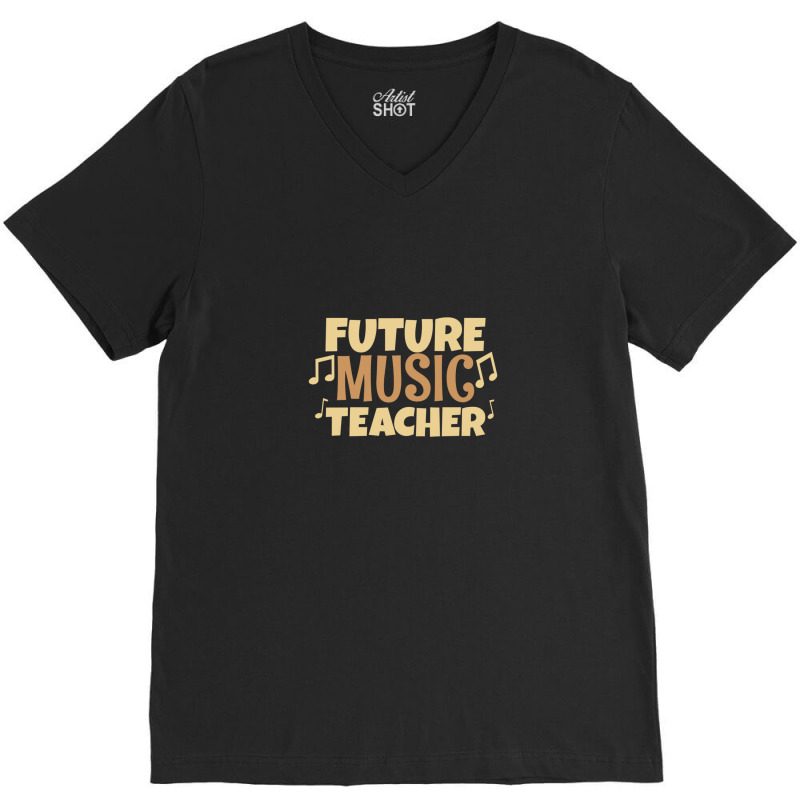 Future Music Teacher V-Neck Tee by RahimCook | Artistshot