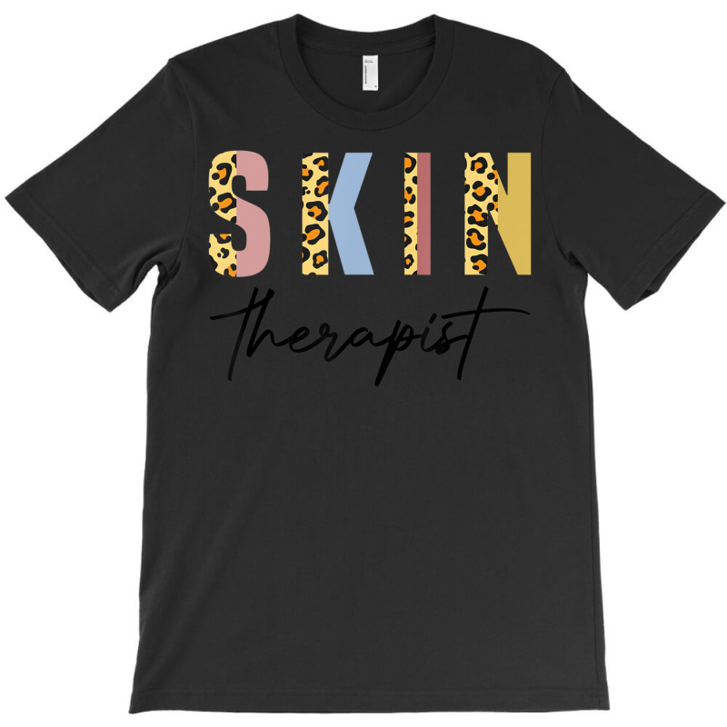 Skin Therapist Skincare Lover Skin Esthetician T-shirt | Artistshot