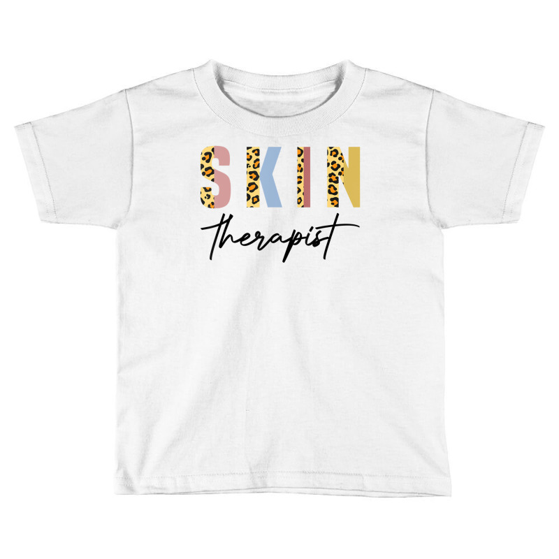 Skin Therapist Skincare Lover Skin Esthetician Toddler T-shirt | Artistshot