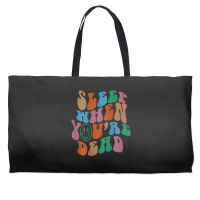 Sleep When You're Dead Aesthetic Trendy Costume 2022 Weekender Totes | Artistshot