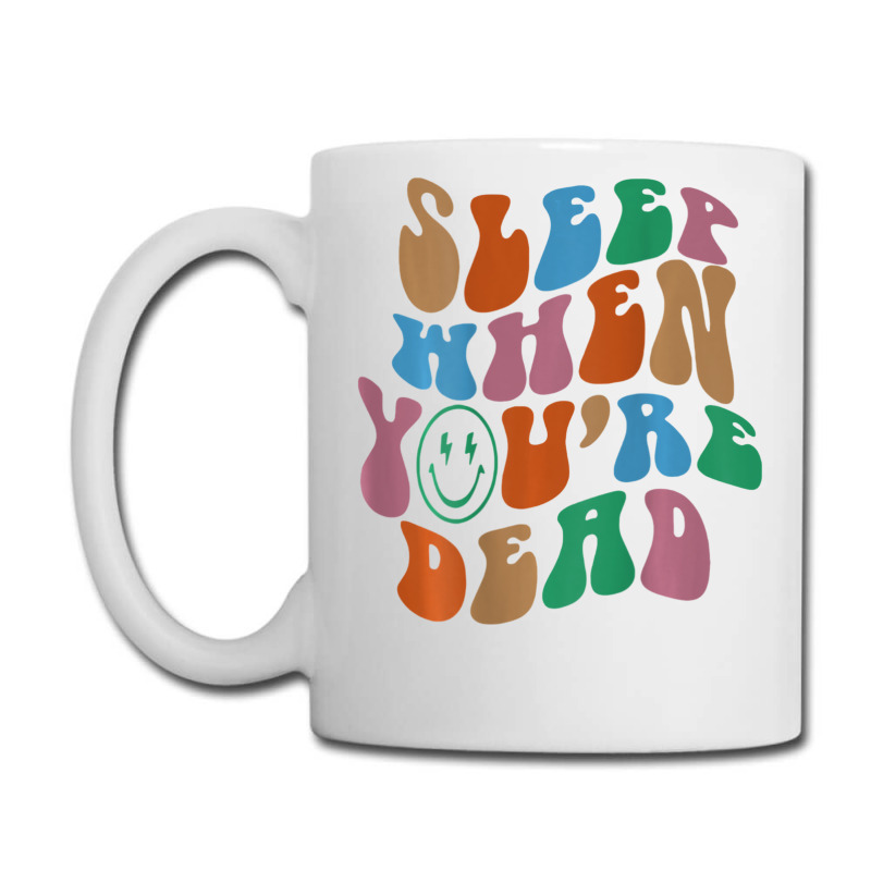 Sleep When You're Dead Aesthetic Trendy Costume 2022 Coffee Mug | Artistshot