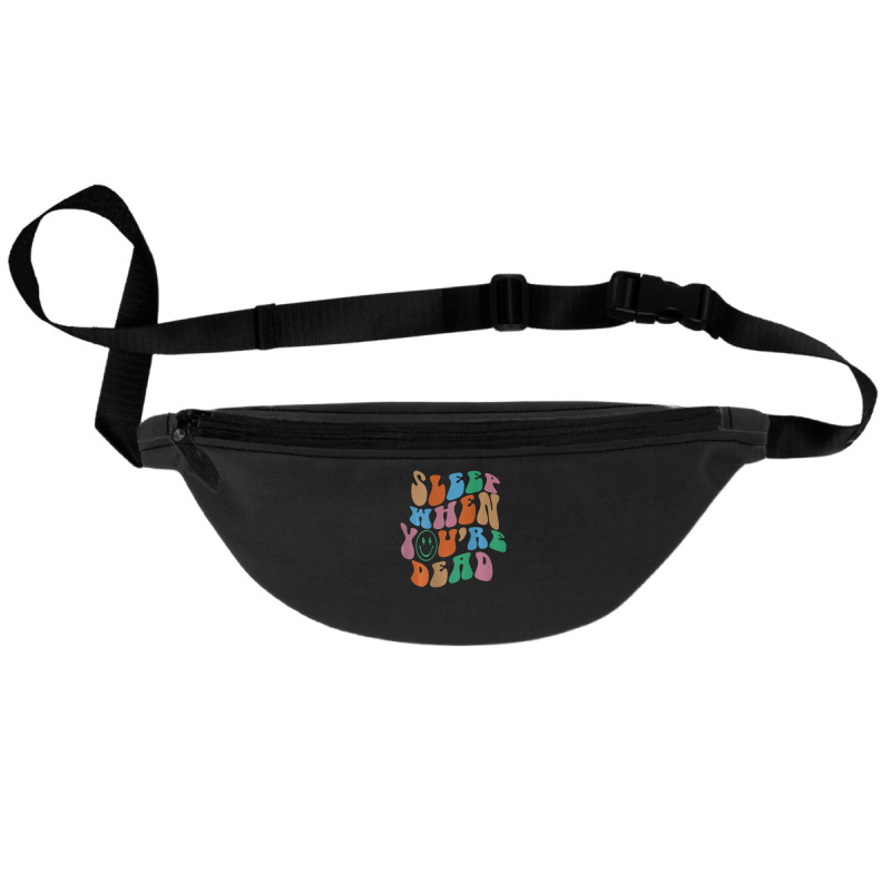 Sleep When You're Dead Aesthetic Trendy Costume 2022 Fanny Pack | Artistshot